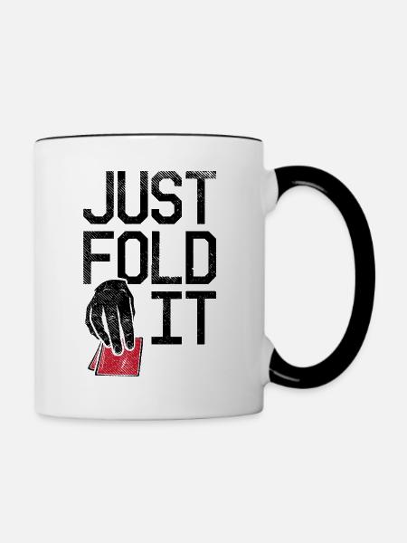 Just Fold It Pokerspieler - Tasse zweifarbig - Weiß/Schwarz