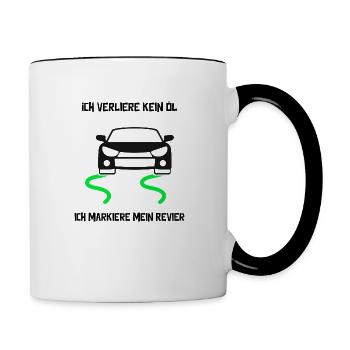 Ich verliere kein Öl ich markiere mein Revier - Tasse zweifarbig - Weiß/Schwarz - Rechts
