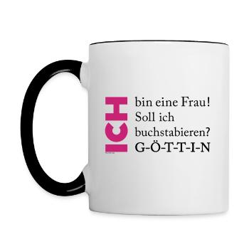 Ich bin eine GÖTTIN - Tasse zweifarbig - Weiß/Schwarz - Links