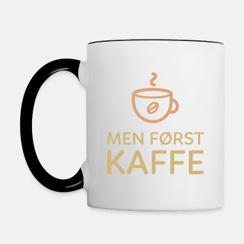Men først kaffe
