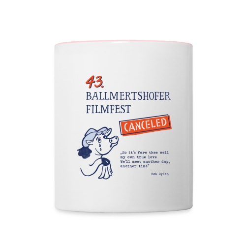 43. Ballmertshofer Filmfest Canceled - Tasse zweifarbig