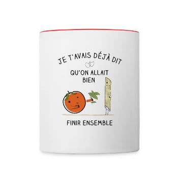 Je t'avais dit qu'on allait bien finir ensemble - Mug contrasté - blanc/rouge - Devant