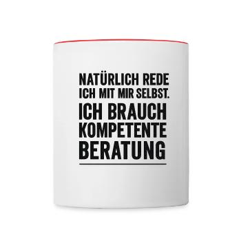 Kompetente Beratung – Ich red mit mir selbst - Tasse zweifarbig - Weiß/Rot - Vorne