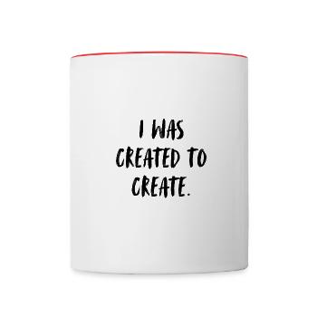 J’ai été créé pour créer. - Mug contrasté - blanc/rouge - Devant
