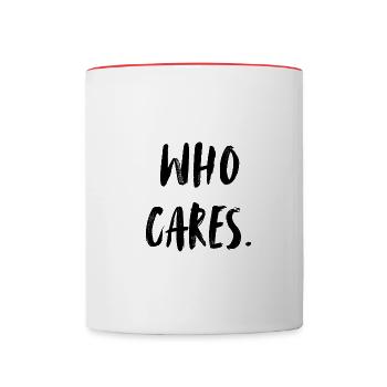 Who cares? -So what? Who cares? - Contrasting Mug - white/red - Front