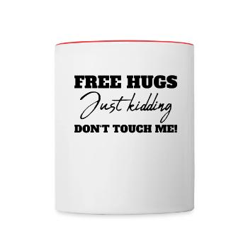 Free Hugs Just kidding Don't touch me - Contrasting Mug - white/red - Front