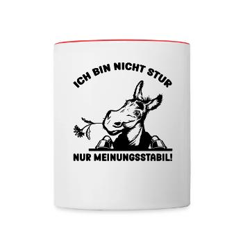Ich bin nicht Stur sondern Meinungsstabil mit Esel - Tasse zweifarbig - Weiß/Rot - Vorne