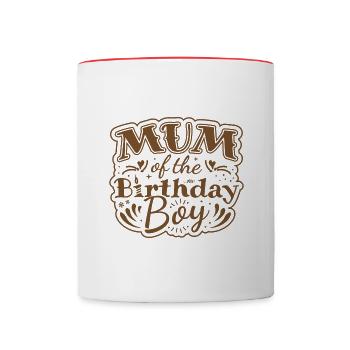 MUM OF THE BIRTHDAY BOY - BIRTHDAY PARTY - Contrasting Mug - white/red - Front