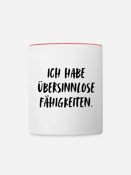 Ich habe übersinnlose Fähigkeiten. - Tasse zweifarbig - Weiß/Rot