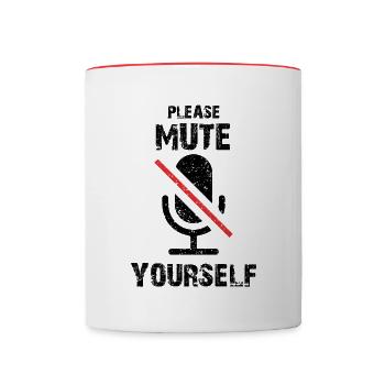Please mute yourself rest in the office and school - Contrasting Mug - white/red - Front