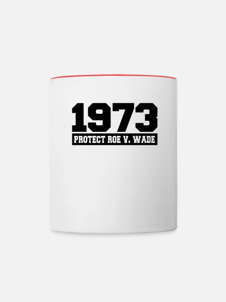 Roe v Wade 1973 - Tasse zweifarbig - Weiß/Rot