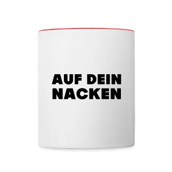Fun Shirt / auf dein nacken - Tasse zweifarbig - Weiß/Rot - Vorne