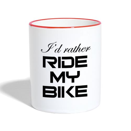 I'd rather ride my bike - Kaksivärinen muki