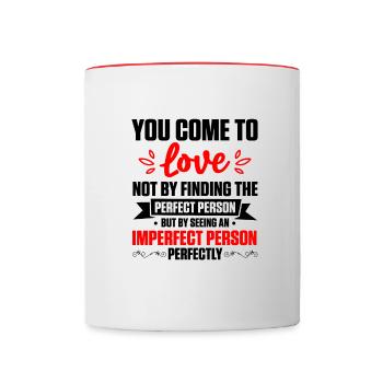 Valentins Tag Beziehung Liebes Spruch - Tasse zweifarbig - Weiß/Rot - Vorne
