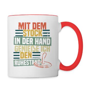 Mit dem Stock in der Hand - Ruhestand - Tasse zweifarbig - Weiß/Rot - Rechts