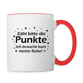 Zähl bitte die Punkte ich brauche kurz meine Ruhe - Tasse zweifarbig - Weiß/Rot - Rechts