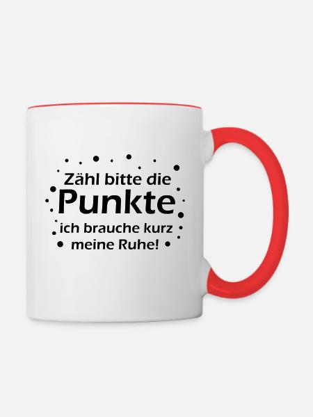 Zähl bitte die Punkte ich brauche kurz meine Ruhe - Tasse zweifarbig - Weiß/Rot