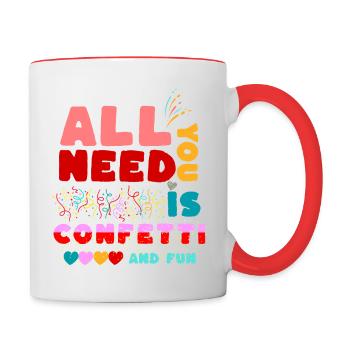 Tout ce dont vous avez besoin, c’est de confettis et de plaisir ! Chemise drôle - Mug contrasté - blanc/rouge - Droite