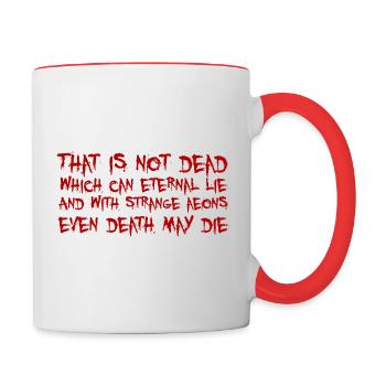 That is not dead which can eternal lie (Cthulhu) - Tasse zweifarbig - Weiß/Rot - Rechts