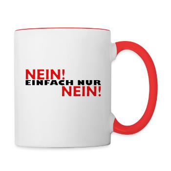 Nein einfach nur nein - Tasse zweifarbig - Weiß/Rot - Rechts