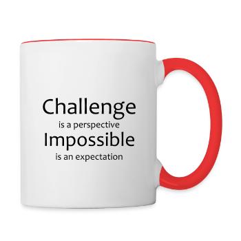 T-Shirt, Sprüche T-Shirt, Motivation, Challenge - Tasse zweifarbig - Weiß/Rot - Rechts