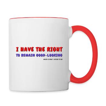 I have the right to remain good-looking - Contrasting Mug - white/red - Right