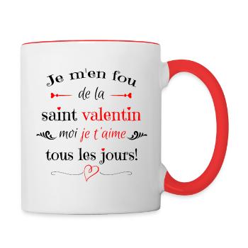 Je m en fou de la saint valentin moi je t aime ... - Mug contrasté - blanc/rouge - Droite