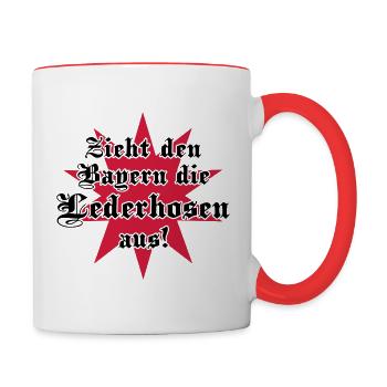 Zieht den Bayern die Lederhosen aus - Tasse zweifarbig - Weiß/Rot - Rechts