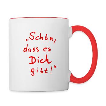 "Schön, dass es Dich gibt!" - Tasse zweifarbig - Weiß/Rot - Rechts