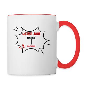 laisse-moi terminer ma phrase - Mug contrasté - blanc/rouge - Droite
