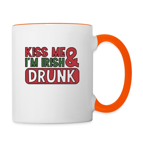 Kiss Me I'm Irish & Drunk - Party Irish Beer - Contrasting Mug