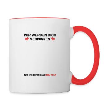 Wir werden Dich vermissen Zur Erinnerung an Team - Tasse zweifarbig - Weiß/Rot - Rechts