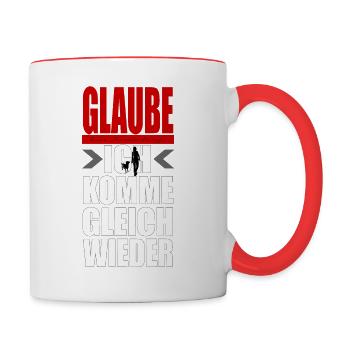 DON'T BELIEVE ANY MISTRESS - I'LL BE RIGHT BACK - Contrasting Mug - white/red - Right
