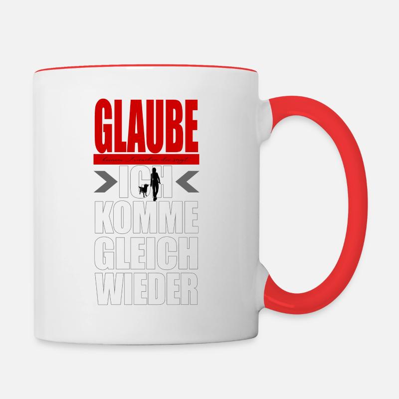 DON'T BELIEVE ANY MISTRESS - I'LL BE RIGHT BACK - Contrasting Mug - white/red