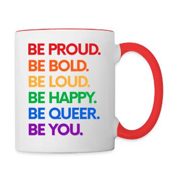 Be proud, bold, happy, yourself - Contrasting Mug - white/red - Right
