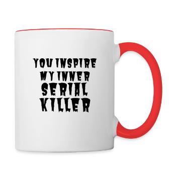 SERIAL KILLER you inspire my inner serial killer - Mug contrasté - blanc/rouge - Droite
