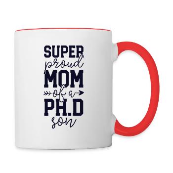 Stolze Mama PhD Graduierung Genialer Ph.D. Sohn - Tasse zweifarbig - Weiß/Rot - Rechts