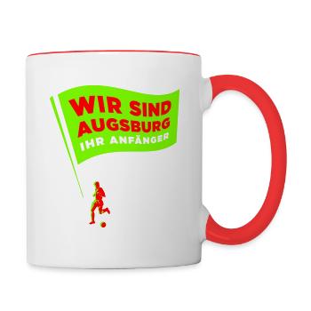 WIR SIND AUGSBURG – IHR ANFÄNGER ! - Tasse zweifarbig - Weiß/Rot - Rechts