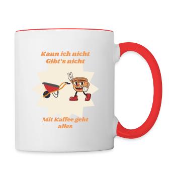 Kann Ich nicht gibt’s nicht mit Kaffee geht alles. - Tasse zweifarbig - Weiß/Rot - Rechts