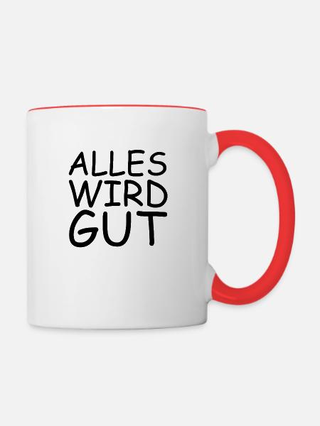 Alles wird gut - Tasse zweifarbig - Weiß/Rot