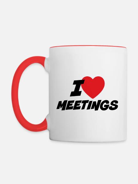 Ich liebe Meetings - Tasse zweifarbig - Weiß/Rot