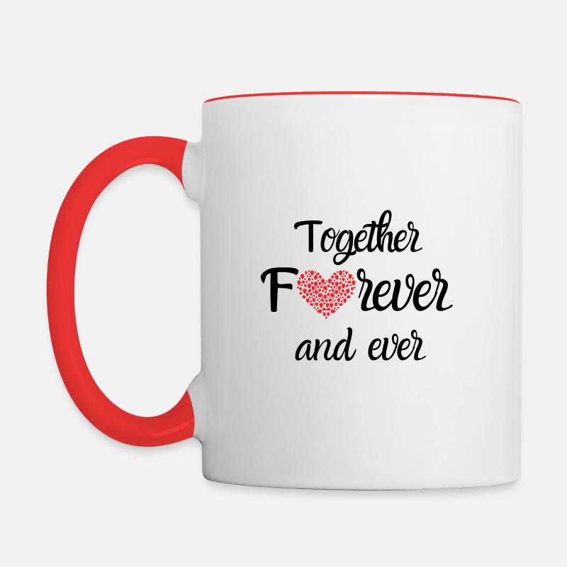 Together Forever and Ever - Contrasting Mug - white/red