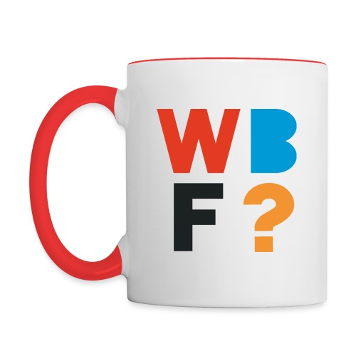 WBF? - Tasse zweifarbig