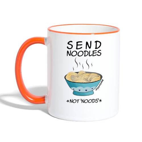 Amy's 'Send Noodles NOT noods' design (black txt) - Contrasting Mug