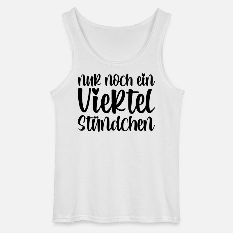 Nur noch ein viertel Stündchen - Gildan Männer Tank Top - Weiß