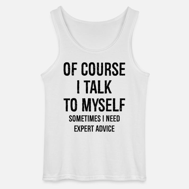 Natürlich rede ich mit mir selbst - Gildan Männer Tank Top - Weiß