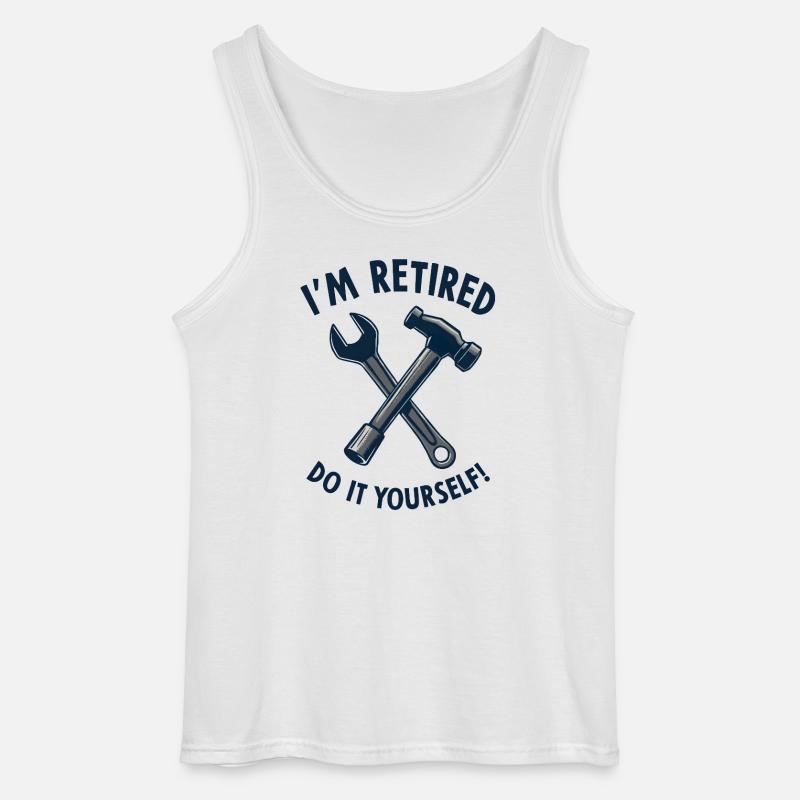 I'm Retired, Do It Yourself! - Gildan Männer Tank Top - Weiß