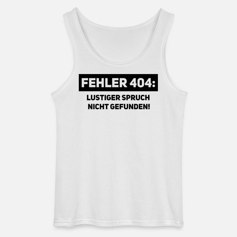Fehler 404 – Lustiger Informatiker Spruch - Gildan Männer Tank Top - Weiß