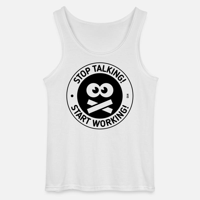 Stop Talking! Start Working! (Black) - Gildan Männer Tank Top - Weiß