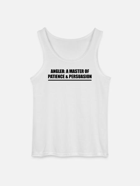 Angler: Master of Patience & Persuasion - Gildan Men’s Tank Top - white